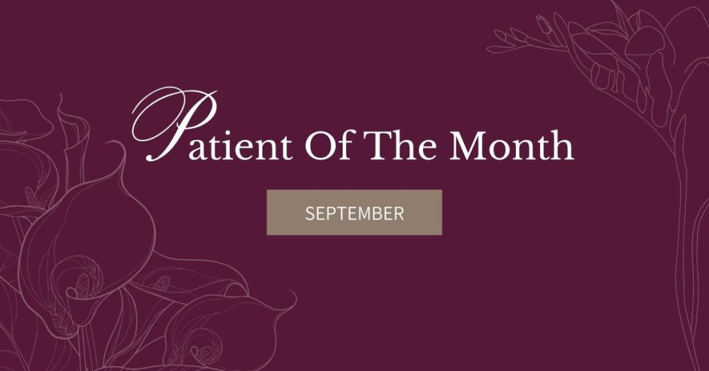 Floral graphic with text 'Patient Of The Month: September'