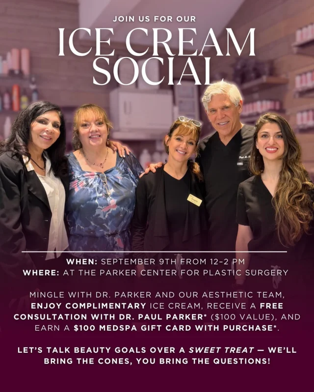 Scoop, Smile & Aesthetic Goals! 🍦

Join us Tuesday, September 9th from 12 pm - 2 pm at the Parker Center for Plastic Surgery for our Ice Cream Social!

✨ Enjoy complimentary ice cream
✨ Socialize with our team of aesthetic professionals 
✨ Receive a FREE consult credit with Double Board-Certified Plastic Surgeon, Dr. Paul Parker that can be used until September 30th
✨ Earn a $100 Medspa gift card with $250 purchase. 

You definitely don’t want to miss this! Tag a friend or share this post💕

Let’s talk beauty goals over a cone — we’ll bring the scoops, you bring the questions 💬💉💕

☎️: (201) 967-1212
📍: Parker Center for Plastic Surgery
🗺️: 122 E Ridgewood Ave, Paramus, NJ 07652

#plasticsurgery #njplasticsurgery #newjersey #bergencounty #bergencountynj #bergencountymoms #paramus #paramusnj #njmoms #mommymakeover #tummytuck #medspa #njmedspa