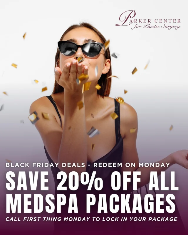Black Friday is here — and so are the savings. ✨

Starting Monday, enjoy 20% off all MedSpa packages and treat your skin to the treatments you’ve been waiting for. From BBL, SkinTyte, Morpheus8 to microneedling and HydraFacial, this is the perfect moment to invest in glowing, refreshed, radiant skin.

Call the office on Monday to secure your package — this offer is available for one day only!

📍 Parker Center for Plastic Surgery
☎️ (201) 967-1212

#BlackMondaySale #SkinRejuvenationNJ #Morpheus8NJ #HydraFacialNJ #BBLLaser #NewJerseyMedSpa #GlowUpNJ #paramus #bergencounty #bergencountymoms #medspa #blackfriday